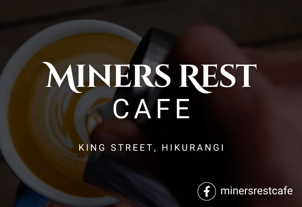 Miners Rest Cafe Hikurangi